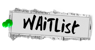 waitlist